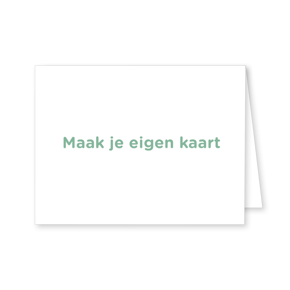 Maak je eigen kaart 10x7,5 dubbel vouw boven